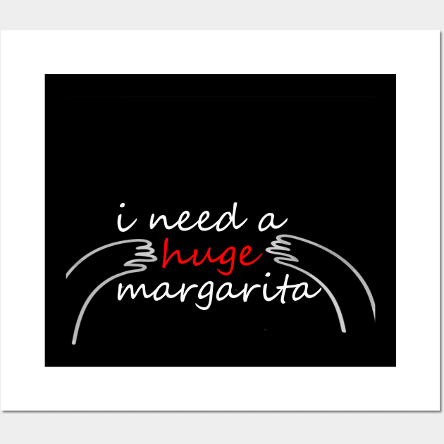 I need a huge margarita funny Wall Art by yassinstore